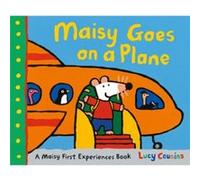 Maisy Goes on a Plane A Maisy First Experiences Book by Lucy Cousins Lucy Cousins (Auteur)