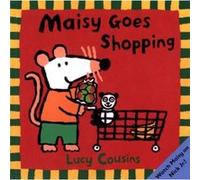 Maisy Goes Shopping by Lucy Cousins Lucy Cousins (Auteur)