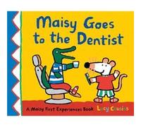 Maisy Goes to the Dentist by Lucy Cousins Lucy Cousins (Auteur)