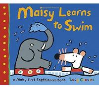 [Maisy Learns to Swim: A Maisy First Experience Book] [By: Cousins, Lucy] [February, 2015]