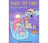 Maisy the Fairy and The Blue Eye
