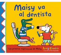 Maisy va al dentista/ Maisy Goes to the Dentist
