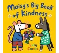 Maisy's Big Book Of Kindness