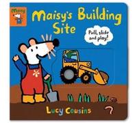 Maisys Building Site Pull Slide and Play by Lucy Cousins Lucy Cousins (Auteur)