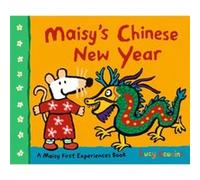 Maisys Chinese New Year by Lucy Cousins Lucy Cousins (Auteur)