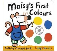 Maisys First Colours by Lucy Cousins Cousins, Lucy (Auteur)