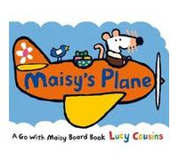 Maisys Plane by Lucy Cousins Lucy Cousins (Auteur)