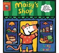 Maisys Shop With a popout play scene by Lucy Cousins Unknown (Auteur)
