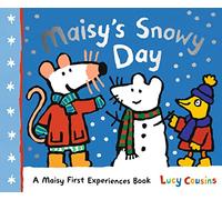 Maisy's Snowy Day: A cosy, winter wonderland story, the perfect gift for bedtime reading with children ages 2-5
