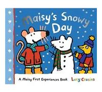Maisys Snowy Day by Lucy Cousins Lucy Cousins (Auteur)