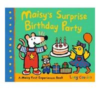 Maisys Surprise Birthday Party by Lucy Cousins Lucy Cousins (Auteur)