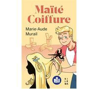 Maïté Coiffure Traduction FALC - Marie-Aude Murail - Kilema Editions - broché - Roman adolescent