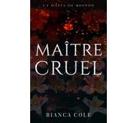 Maître Cruel: Une romance sombre mafia mariage arrangé