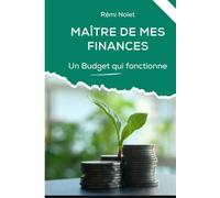 Maître de mes finances : un Budget qui fonctionne