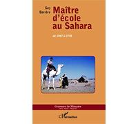 Maître d'école au Sahara: de 1947 à 1978