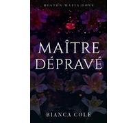 Maître Dépravé: Une Romance sombre mafia