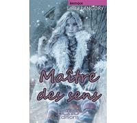 Maître des sens - Lolita Langory - ECHO Editions - broché - Roman