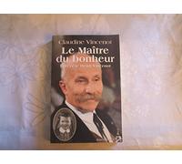 MAITRE DU BONHEUR MON PERE