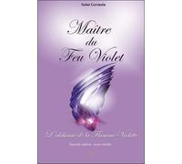 Maître du Feu Violet - L'Alchimie de la Flamme Violette