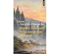 Maître Eckhart et la mystique rhénane