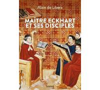 Maître Eckhart et ses disciples