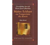 Maître Eckhart ou L'empreinte du désert