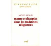 MAÎTRE ET DISCIPLES DANS LES TRADITIONS RELIGIEUSES