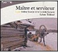 Maître et serviteur CD audio - Léon Tolstoï - Gallimard - Texte lu (CD) - Textes lus CD
