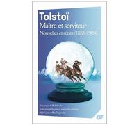 Maître et serviteur – Nouvelles et récits (1886-1904) – Flammarion