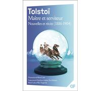 Maître et serviteur – Nouvelles et récits (1886-1904) – Flammarion