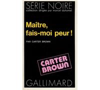 Maître, fais-moi peur !