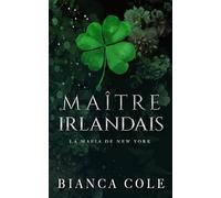 Maître Irlandais: Une Sombre Mafia Romance