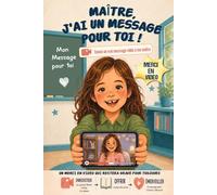 Maître, j'ai un message pour toi !: Le livre cadeau qui offre un vrai message vidéo de votre enfant à son maître