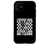 Maître Joueur d'échecs I Never Lose Either I Win Or I Learn Coque pour iPhone 11