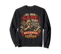 Maître mécanicien de Verdad El Que Sabe Sweatshirt