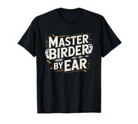 Maitre Ornithologie Auditive Chant D Oiseau Naturaliste T-Shirt