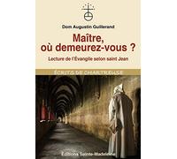 Maître, ou demeurez-vous ? - Lecture de l'évangile selon saint Jean