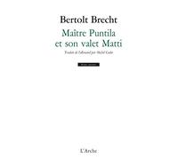 Maitre Puntila et son valet Matti