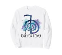 Maître Reiki Yoga Chakra Pilates Spiritual Just for Today Sweatshirt