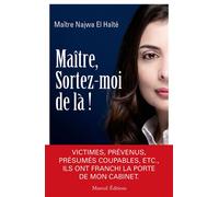 Maître, sortez-moi de là ! - Najwa El Haite - Mareuil Editions - broché - Essai
