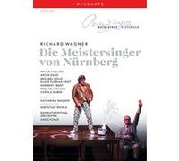 Die Meistersinger von Nürenberg / Les Maîtres Chanteurs de Nuremberg – Bayreuth 2008