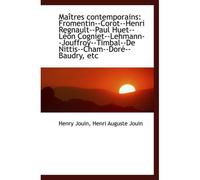 Maîtres Contemporains: Fromentin--Corot--Henri Regnault--Paul Huet--Léon Cogniet--Lehmann--Jouffroy-