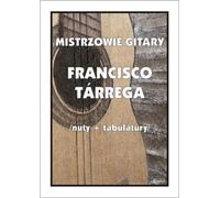 Maîtres de la guitare. Francisco Tarrega