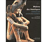 Maitres des Ameriques Un Hommage Aux Artistes Précolombiens - Janssen Janssen - 5 Continents Eds - relié - Beau livre