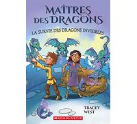 Maîtres Des Dragons: N° 22 - La Survie Des Dragons Invisibles