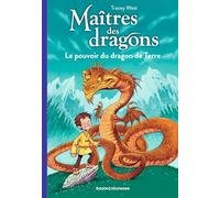 Maîtres des dragons, Tome 01: Le pouvoir du dragon de Terre