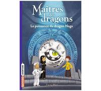 Maîtres Des Dragons - Tome 13 - La Puissance Du Dragon Naga