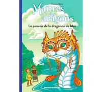 Maîtres des dragons, Tome 19: Le pouvoir de la dragonne de Mer