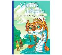 Maîtres Des Dragons - Tome 19 - Le Pouvoir De La Dragonne De Mer