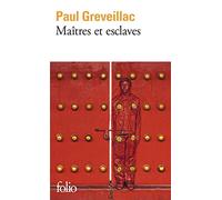 Maîtres et esclaves - Paul Greveillac - Gallimard - Poche - Roman